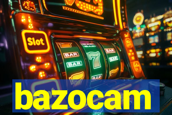 bazocam