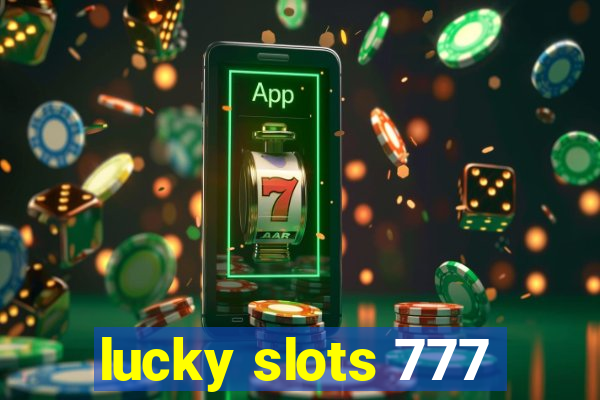 lucky slots 777