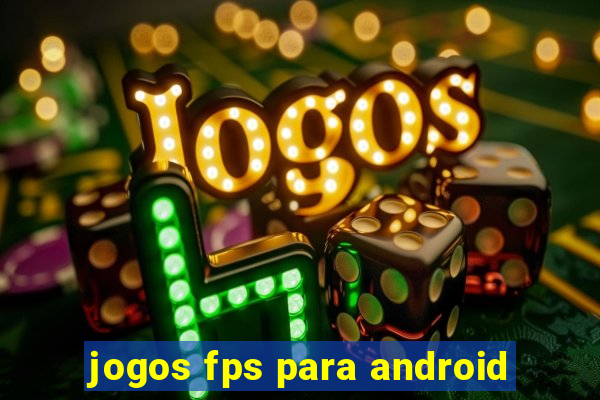 jogos fps para android