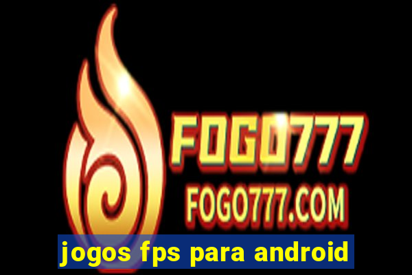 jogos fps para android