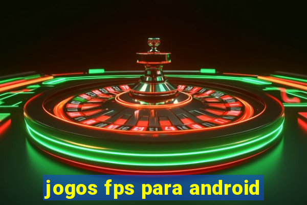 jogos fps para android