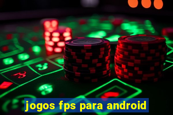 jogos fps para android