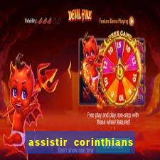 assistir corinthians fut max