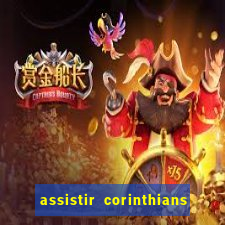 assistir corinthians fut max