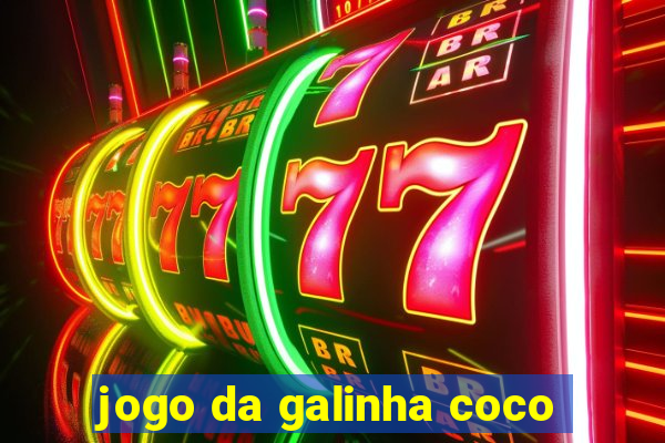 jogo da galinha coco