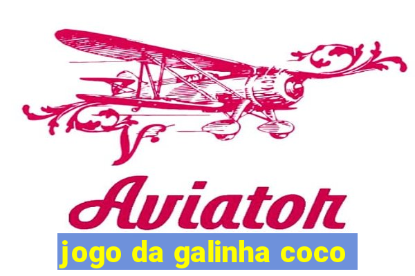 jogo da galinha coco