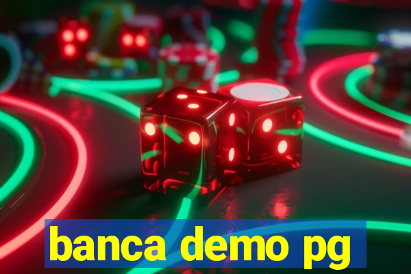 banca demo pg