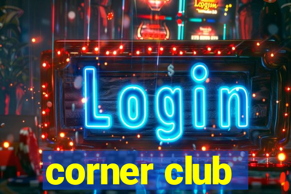 corner club