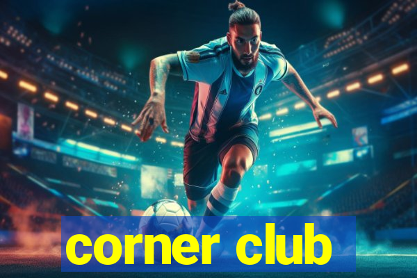 corner club