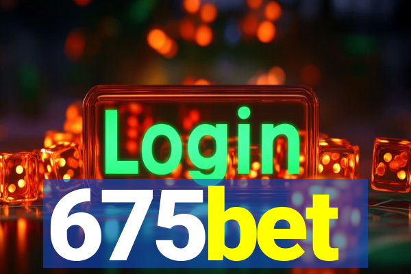 675bet