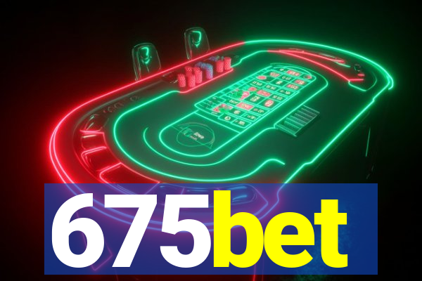 675bet