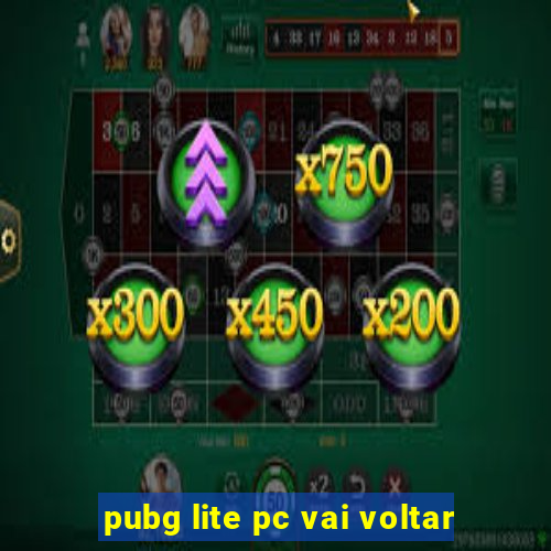 pubg lite pc vai voltar