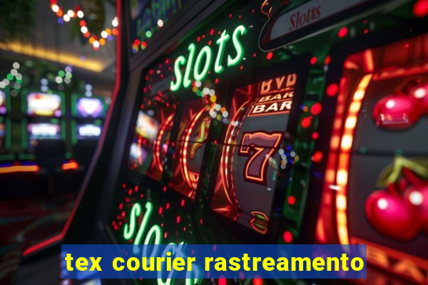 tex courier rastreamento