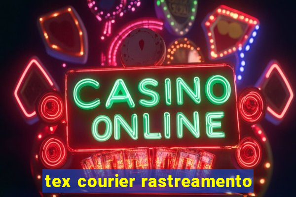 tex courier rastreamento