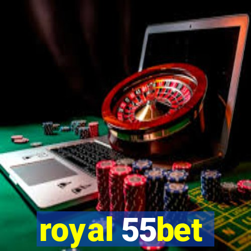 royal 55bet