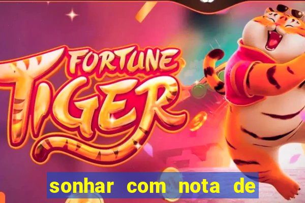 sonhar com nota de 5 reais jogo do bicho