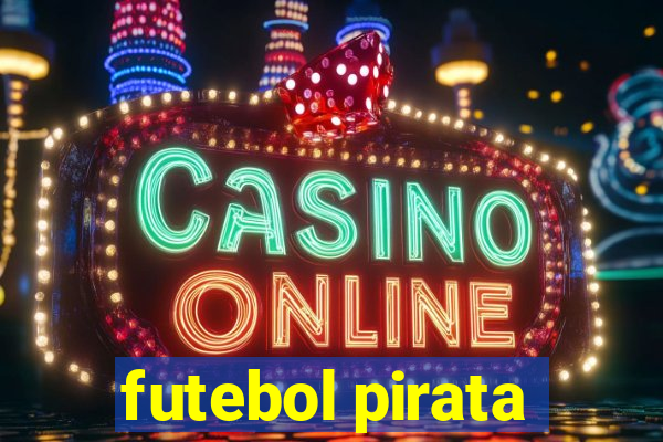 futebol pirata