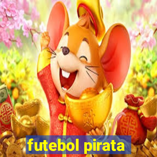 futebol pirata