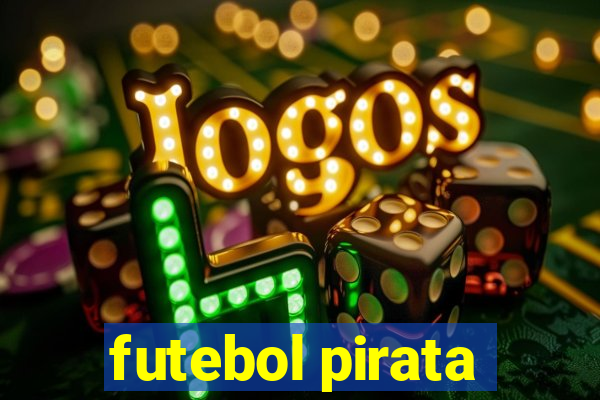 futebol pirata