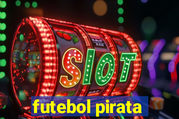 futebol pirata