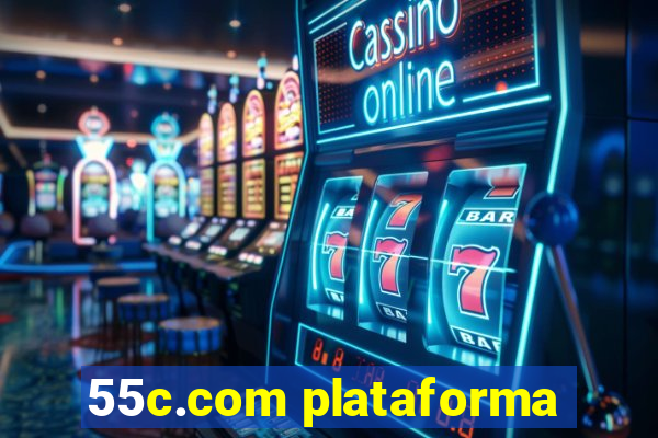 55c.com plataforma