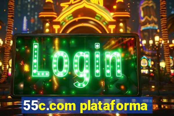 55c.com plataforma