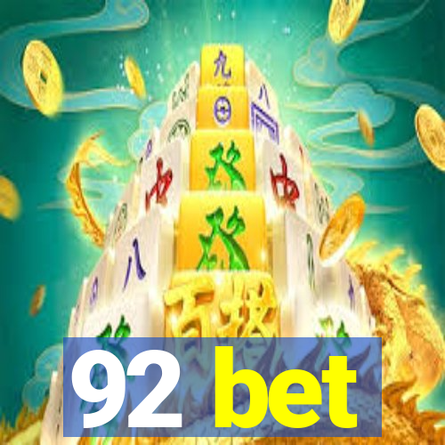 92 bet