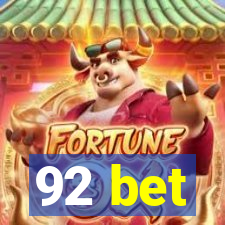 92 bet