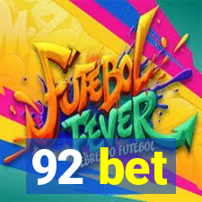 92 bet