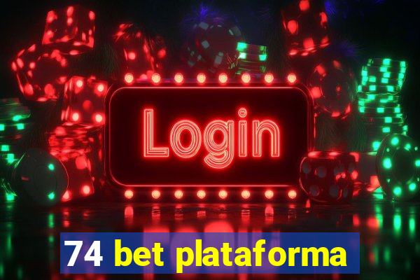 74 bet plataforma