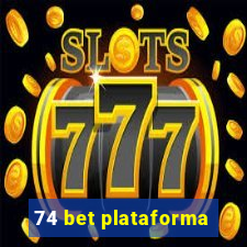 74 bet plataforma