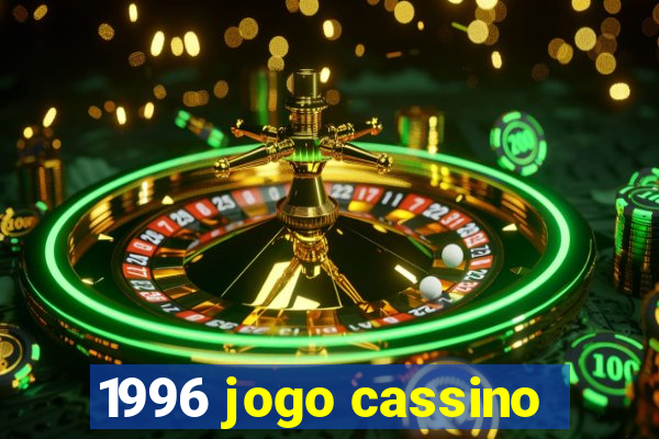 1996 jogo cassino