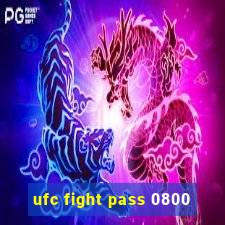 ufc fight pass 0800