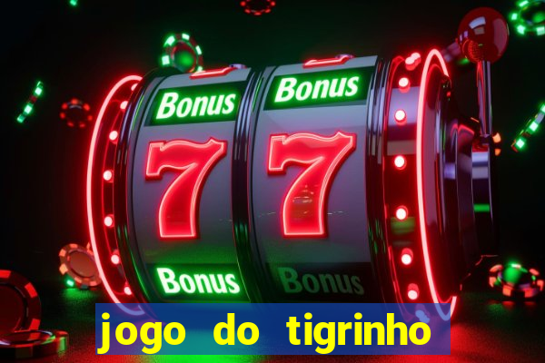 jogo do tigrinho apk dinheiro infinito