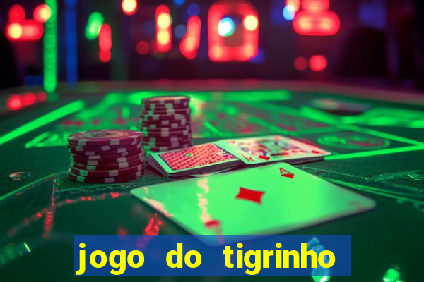 jogo do tigrinho apk dinheiro infinito