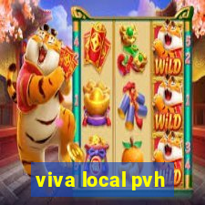 viva local pvh