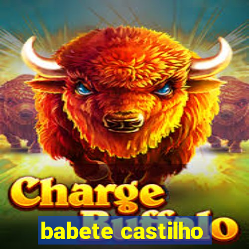 babete castilho