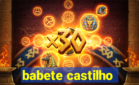 babete castilho