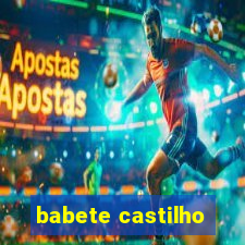 babete castilho