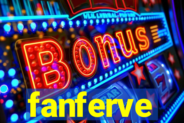 fanferve