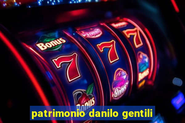 patrimonio danilo gentili