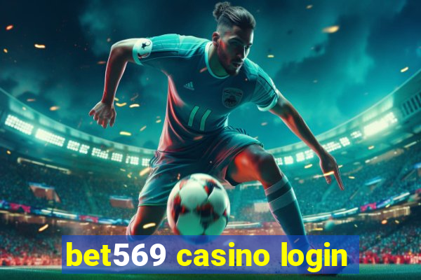 bet569 casino login