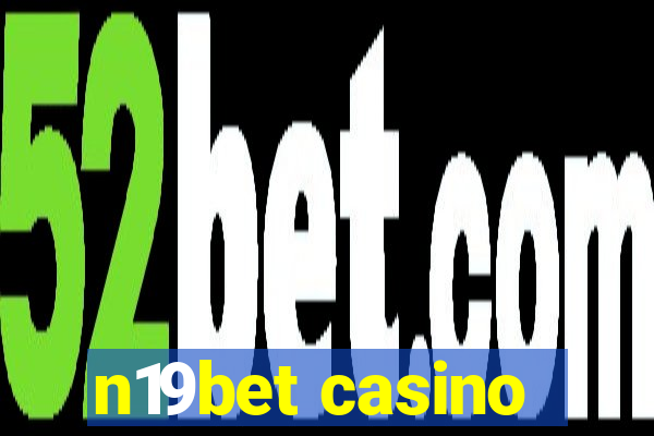 n19bet casino