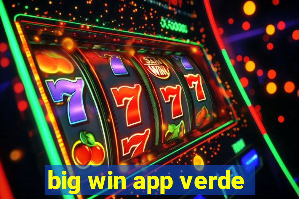 big win app verde