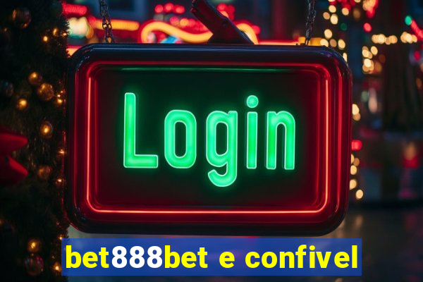 bet888bet e confivel