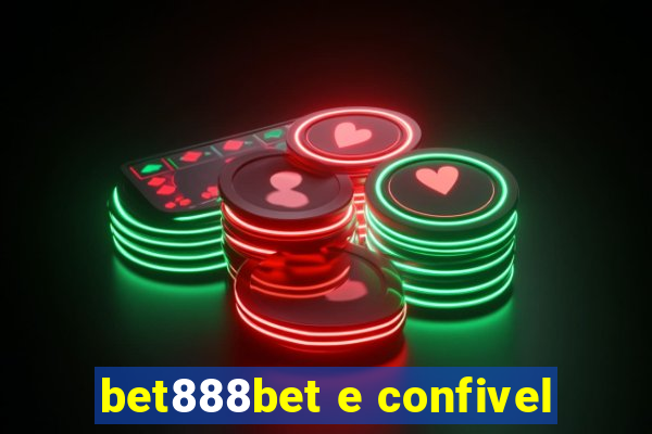 bet888bet e confivel