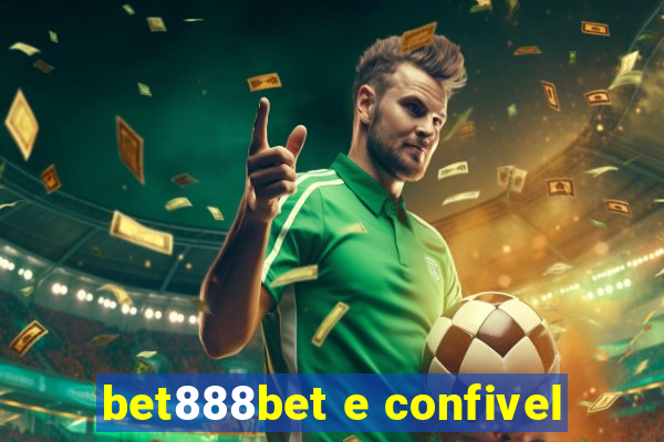 bet888bet e confivel