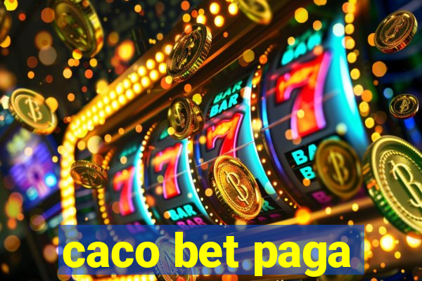 caco bet paga