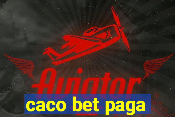 caco bet paga