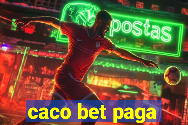 caco bet paga